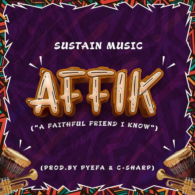 Affik A Faithful Friend I Know Sustain Music