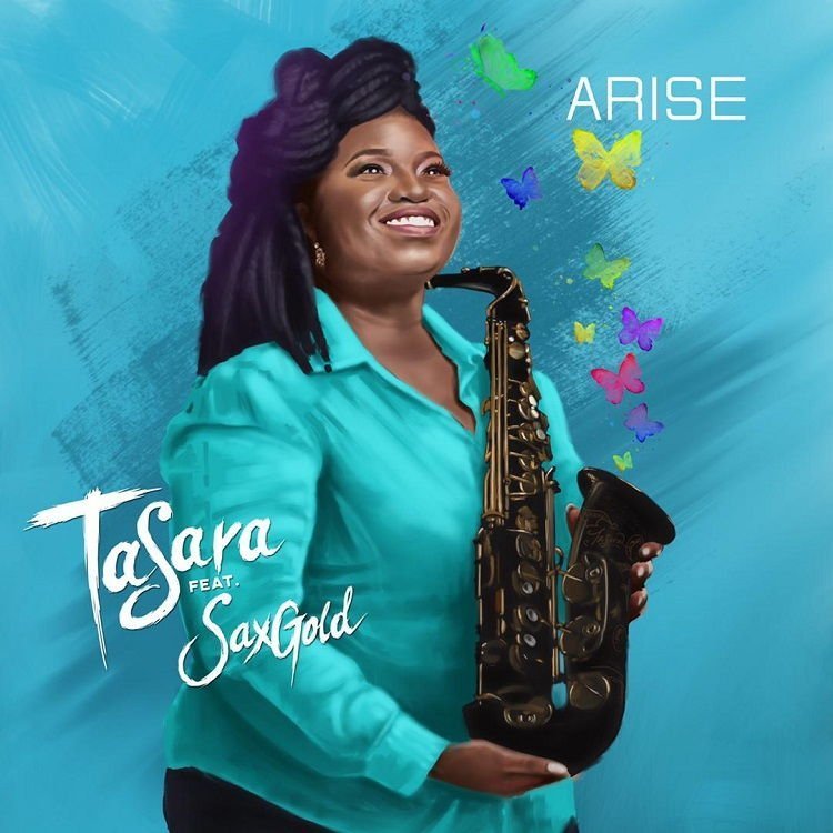 Arise TaSara ft. SaxGold
