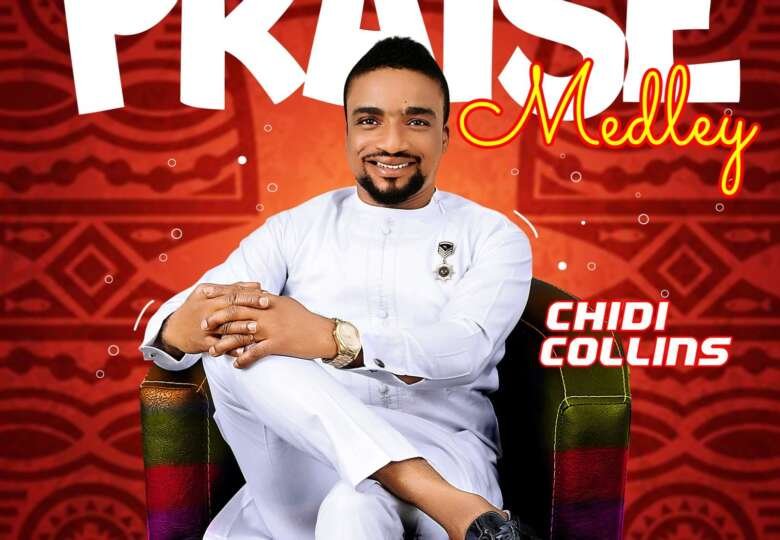 Chidi Collins Praise Medley mp3 image