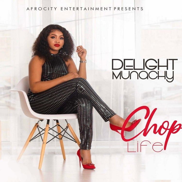 Chop Life Delight Munachy