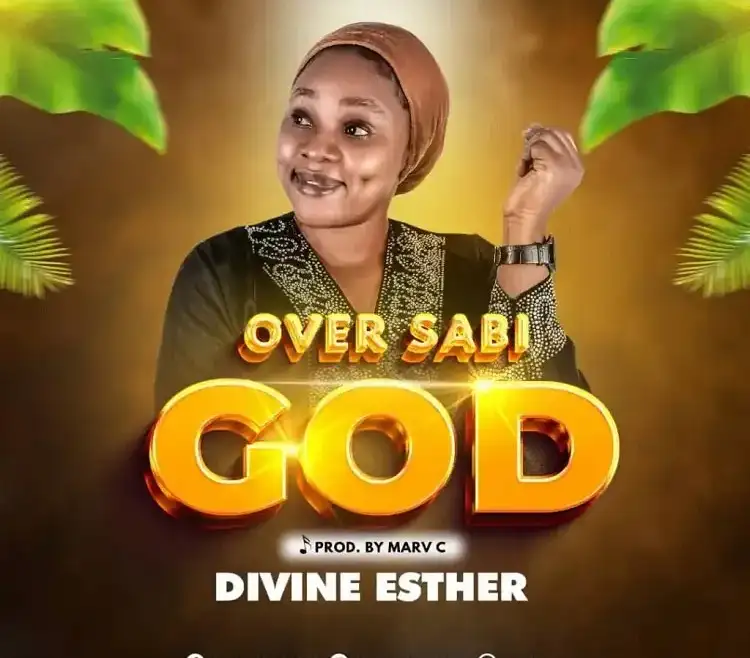 Divine Esther Shares Over Sabi God