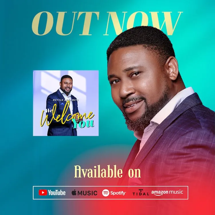 Duyile Adegbuyi Releases We Welcome You