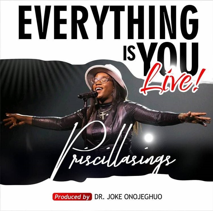 Everything Is You Priscillasings