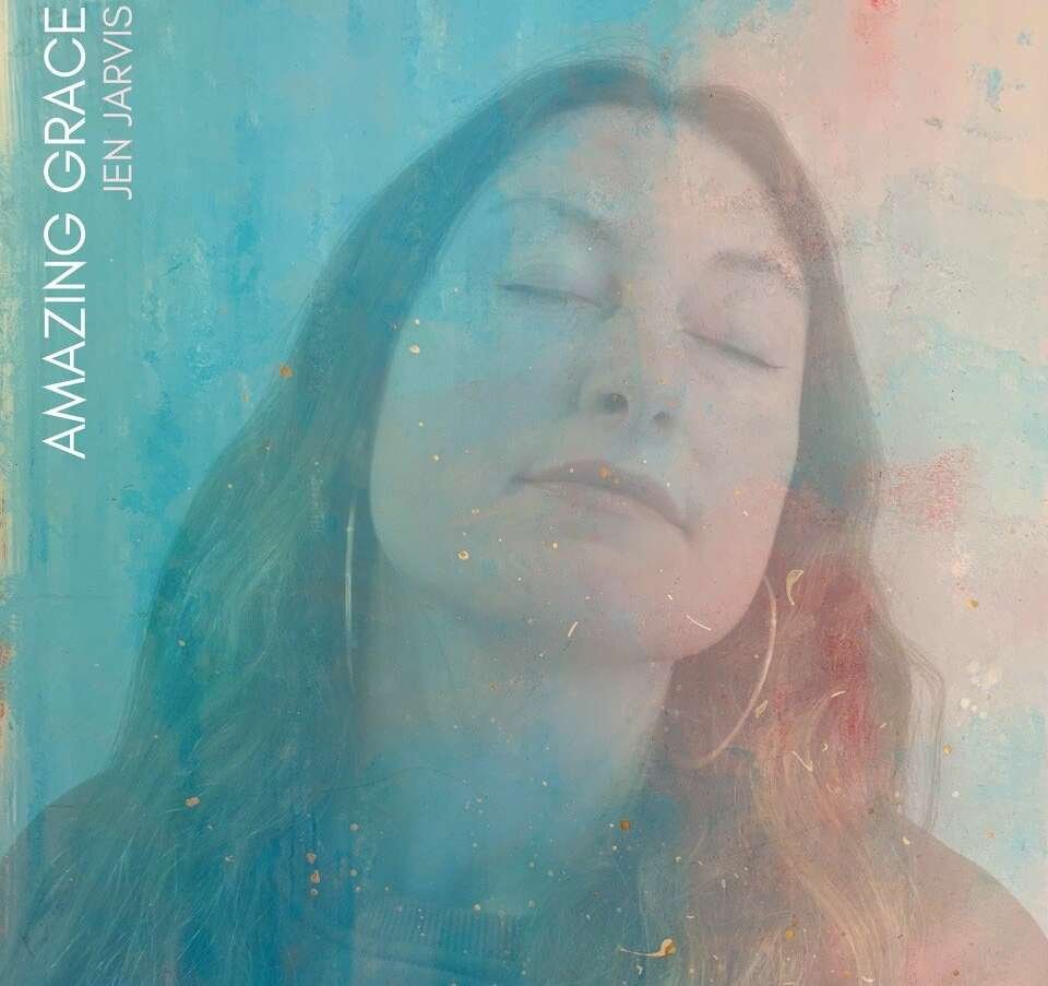 Jen Jarvis Releases Amazing Grace