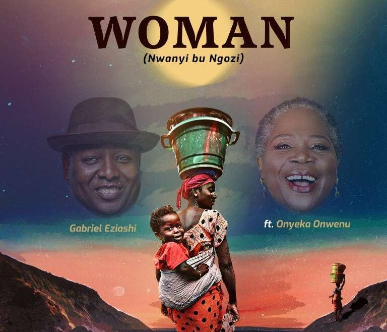 Gabriel Eziashi Woman Nwanyi Bu Ngozi ft Onyeka Onwe