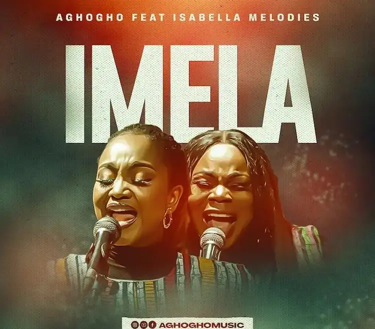 Imela Aghogho ft. Isabella Melodies