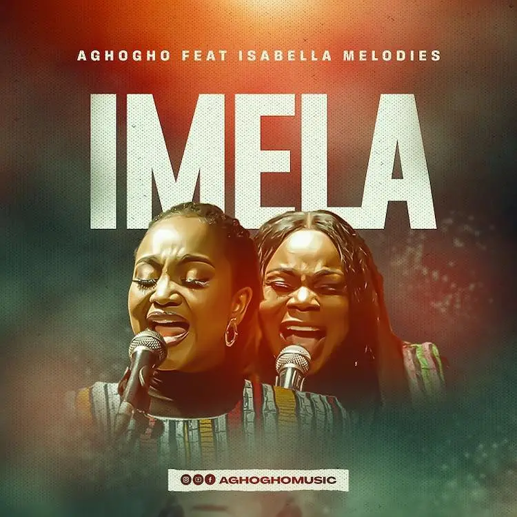 Imela Aghogho ft. Isabella Melodies