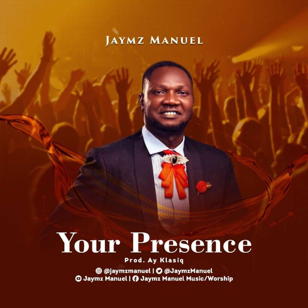 Jaymz Manuel Your Presence