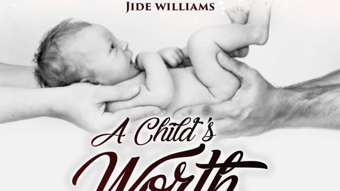 Jide Williams A Child Worth