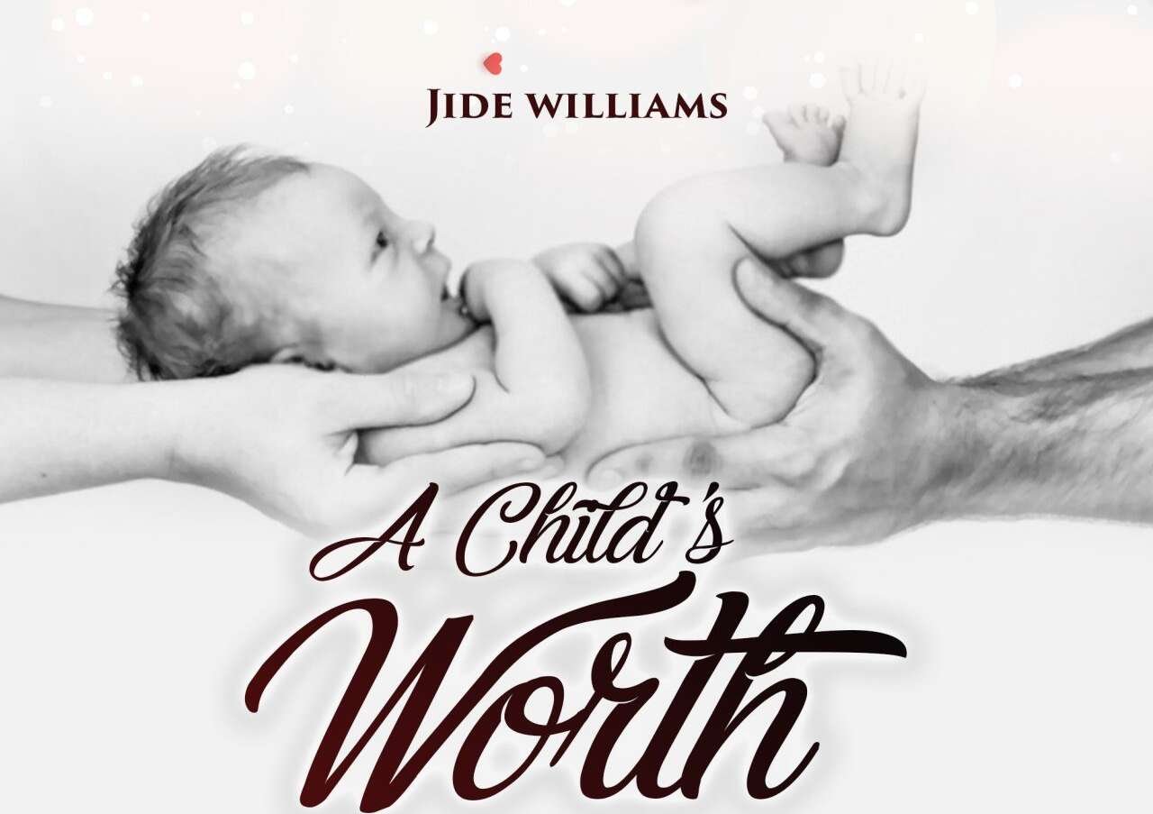 Jide Williams A Child Worth