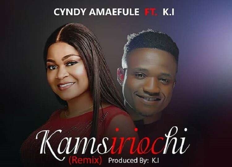 Kamsiriochi– Cyndy Amaefule