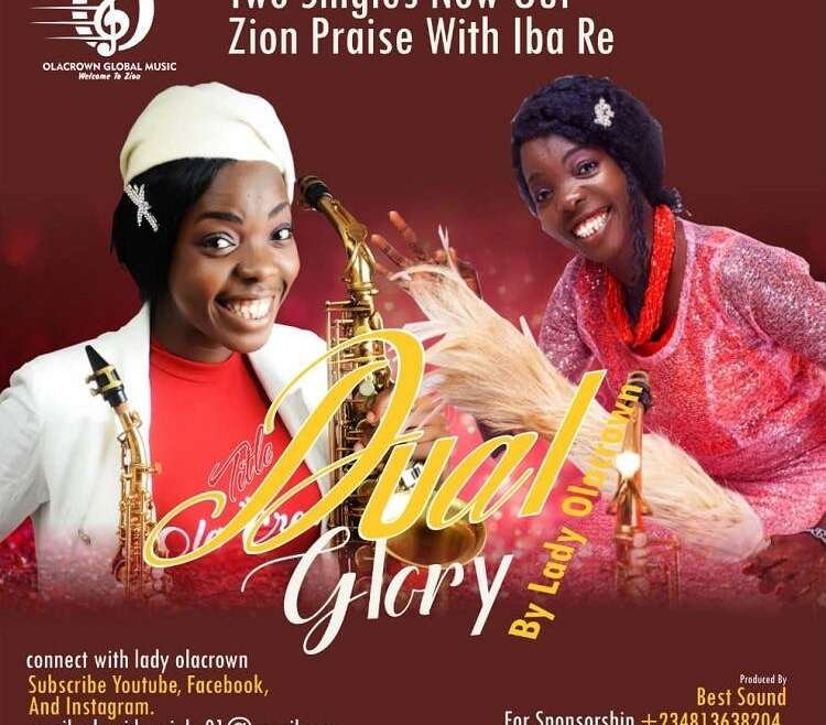 Lady Olacrown Dual Glory Zion Praise Iba Re