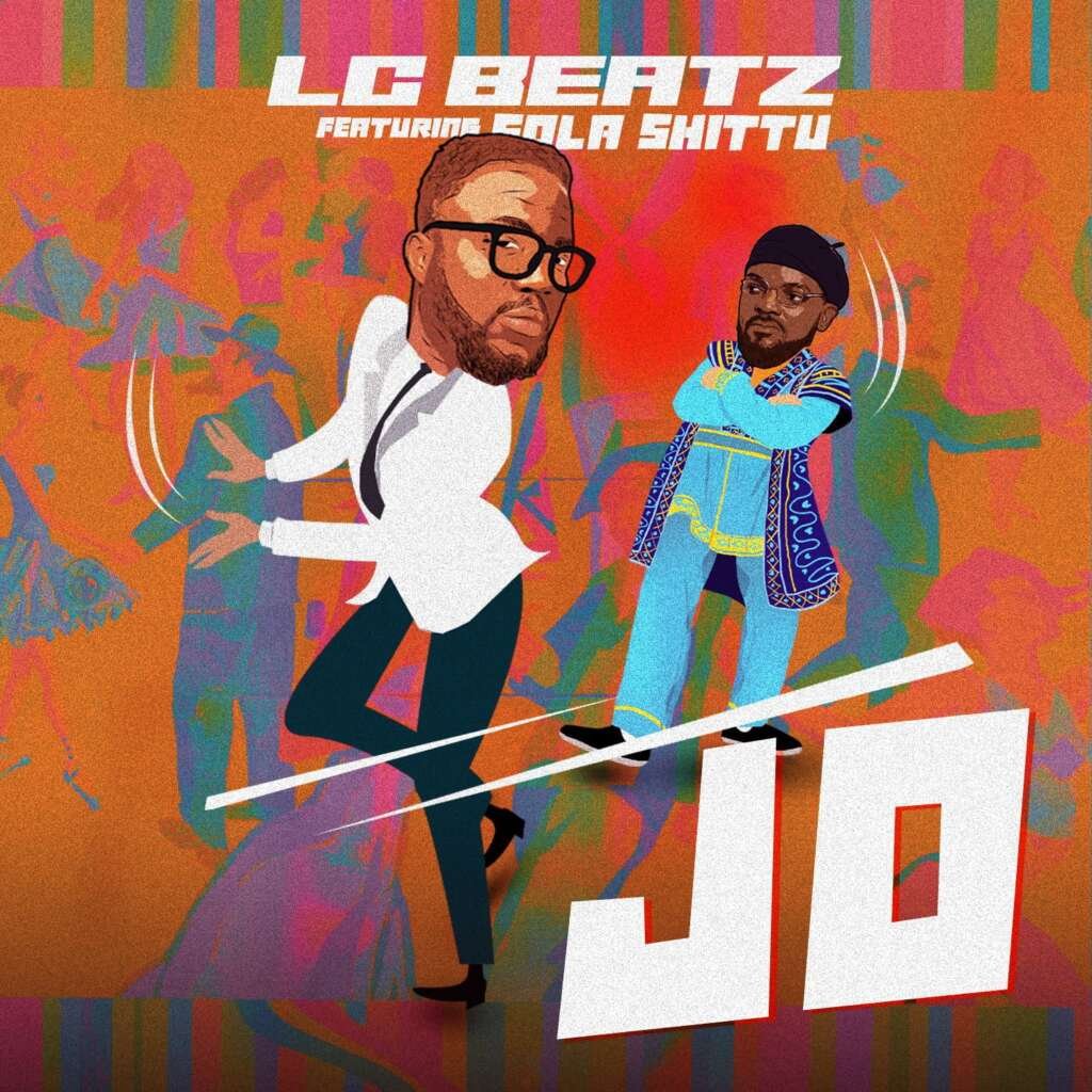 Lc Beatz Jo ft Sola Shittu
