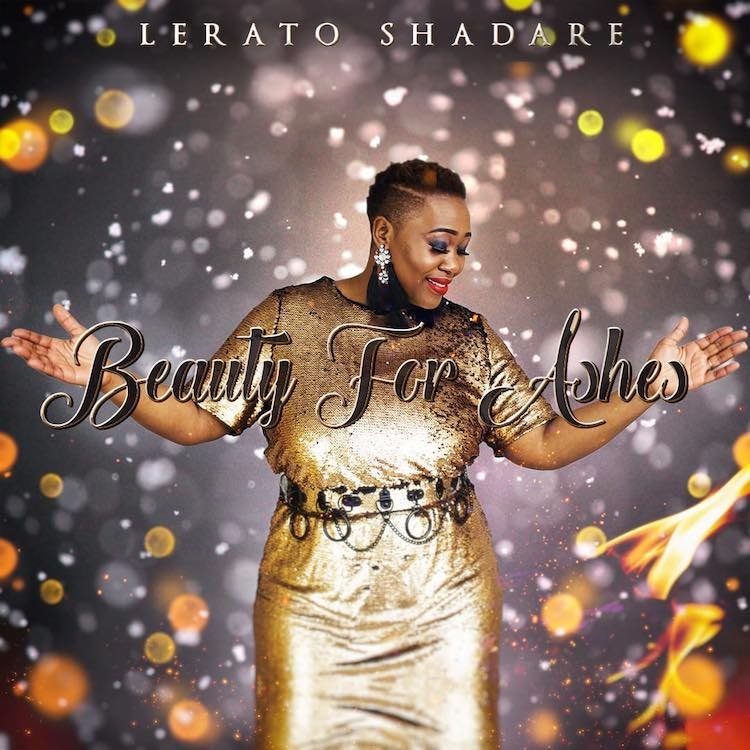 Lerato Shadare Beauty For Ashes