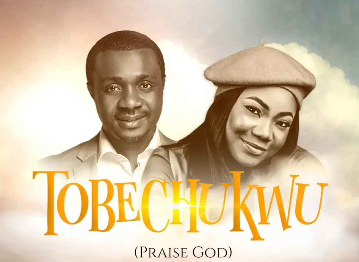 Nathaniel Bassey Tobechukwu Praise God ft Mercy Chinwo Blessed