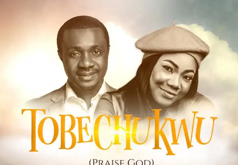 Nathaniel Bassey Tobechukwu Praise God ft Mercy Chinwo Blessed