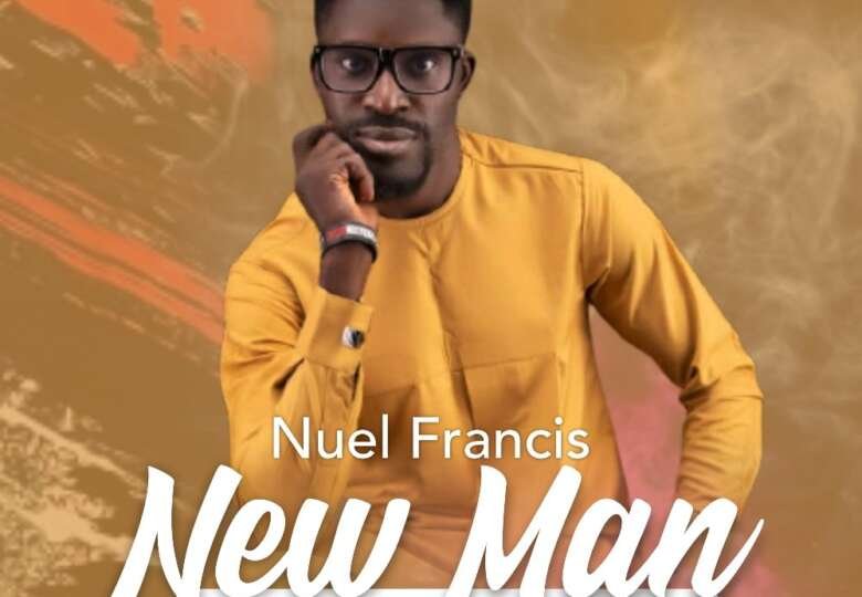 Nuel Francis New Man