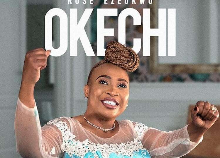 Okechi – Rose Ezeukwu