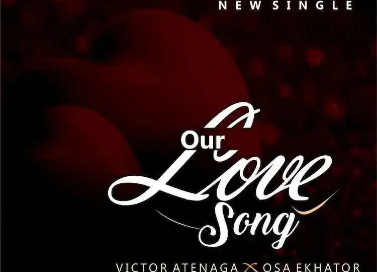 Our Love Song Swim Music ft. Victor Atenaga Osa Ekhator