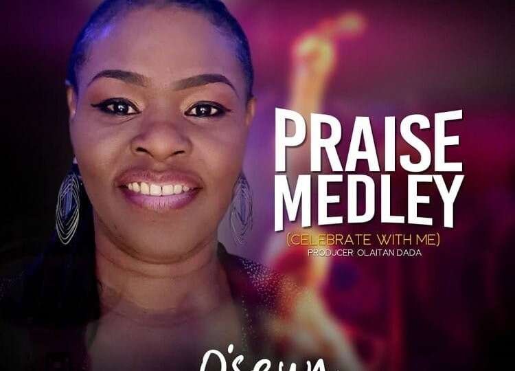 Praise Medley Celebrate With Me OSeun