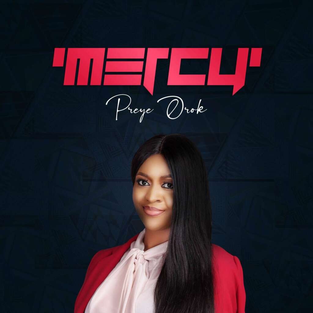 Preye Orok new album Mercy