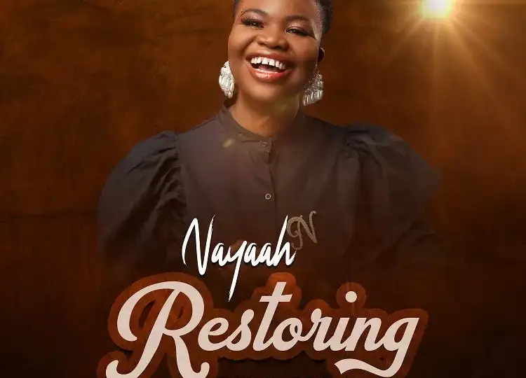 Restoring Nayaah Ft. Efo Xolali TMC