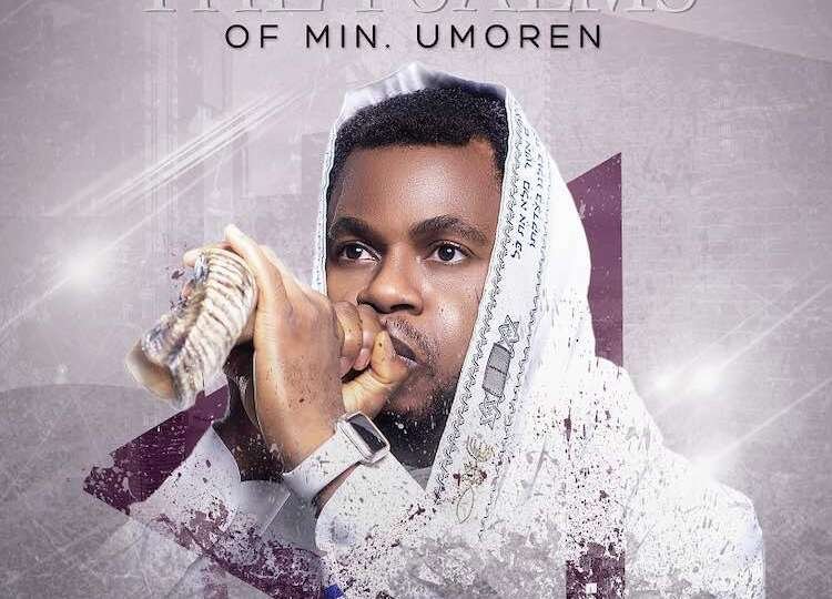 The Psalms of Min. Umoren Minister