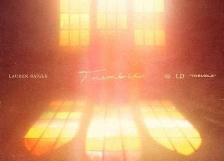 Tremble – Lauren Daigle