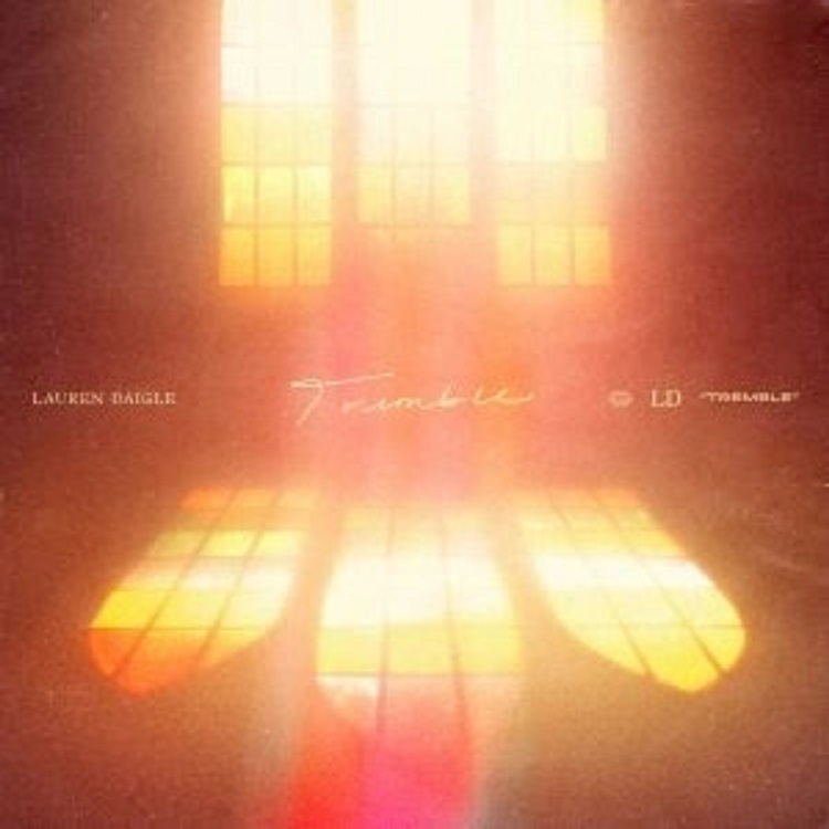 Tremble – Lauren Daigle