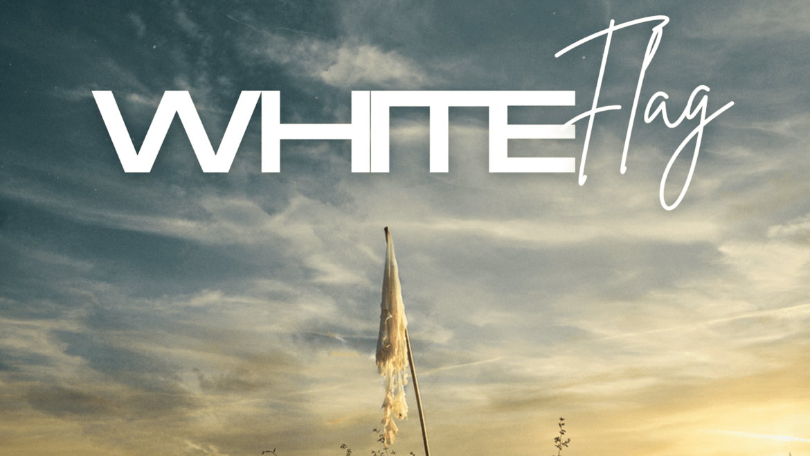 WHITE FLAG