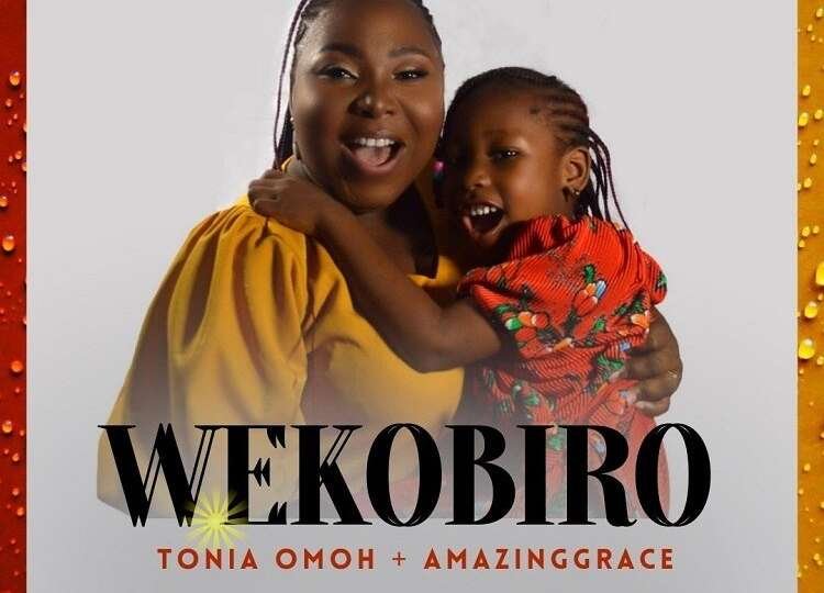 Wekobiro Tonia Omoh ft. AmazingGrace