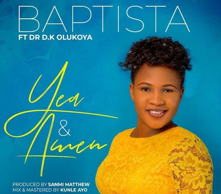 Yea And Amen Baptista ft. Dr D.K Olukoya