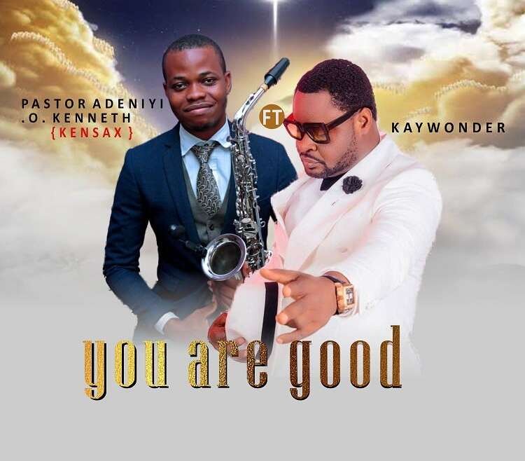 You Are Good KenSax ft. KayWonder