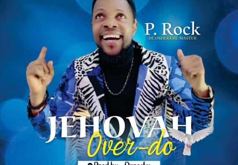 jehovah over do by p rock