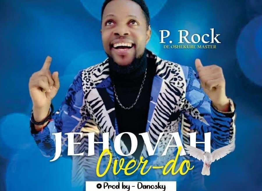 jehovah over do by p rock