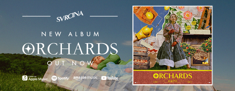 SVRCINA Drops Fresh New Album ‘Orchards’