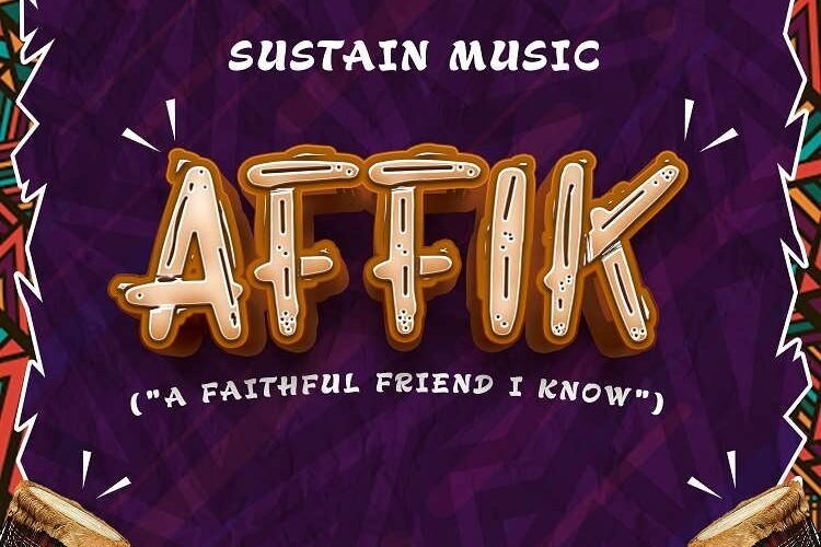 Sustain Music Releases ‘AFFIK’ (A Faithful Friend I Know)