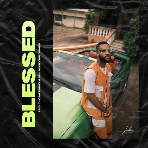 [New Single+ Lyrics]: Limoblaze – Blessed