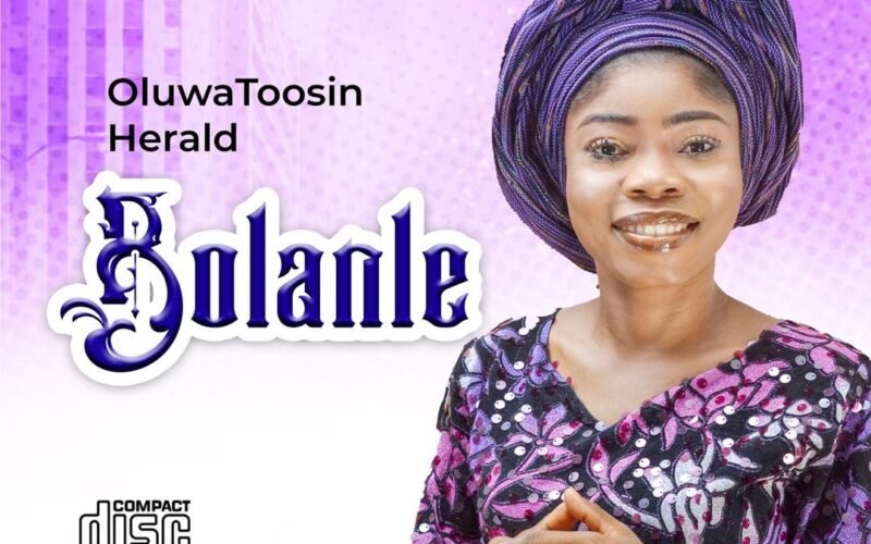 OLUWATOOSIN HERALD UNVEIL NEW ALBUM “BOLANLE”