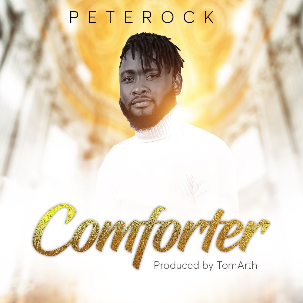 [New Song+ Lyrics] Peter Rock – Comforter