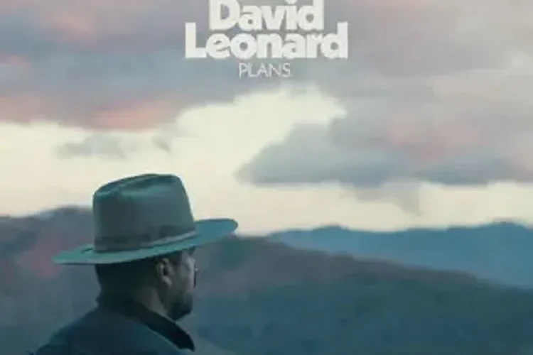 David Leonard Shares New Album ‘Plans’