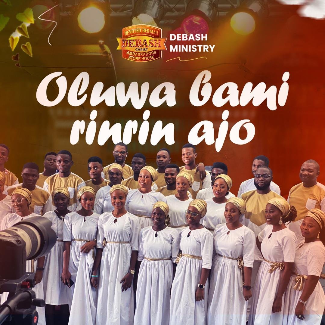 [New Song]: Debash Ministry Ft. Elijah Daniel – Oluwa Bamirinrin Ajo