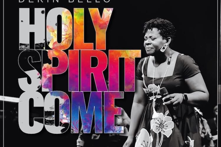 [Music  Video]: Derin Bello – Holy Spirit Come