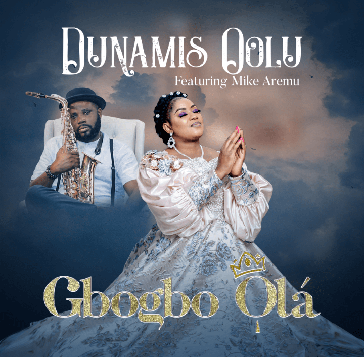 Dunamis Oolu Gbogbo Ola ft Mike Aremu