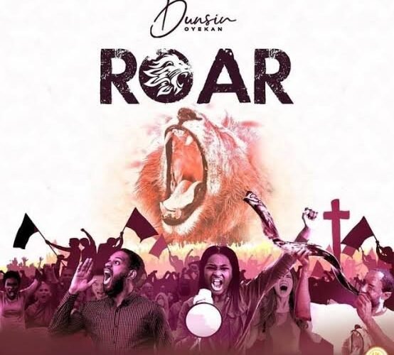 [Music Video]:  Dunsin Oyekan – Roar