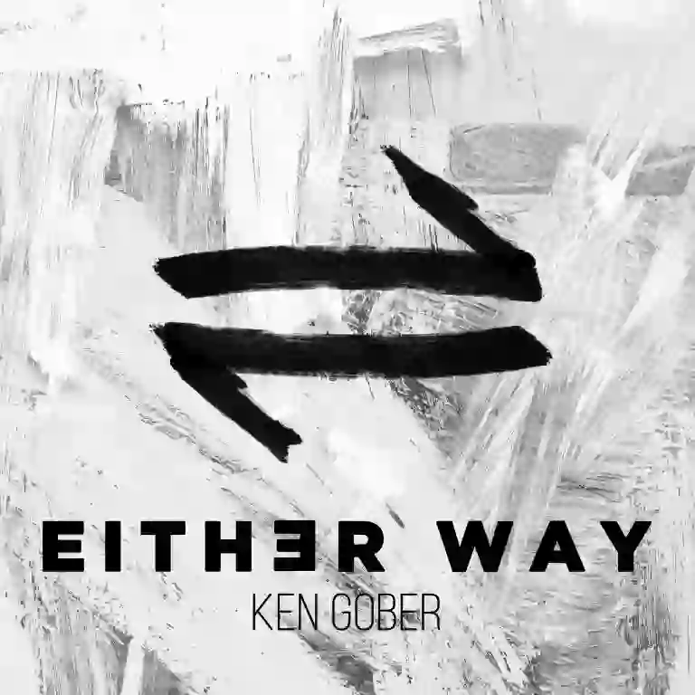 Ken Gober Places His Faith In God “Either Way” With New Single