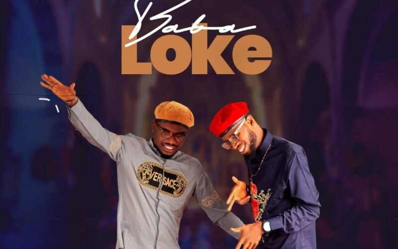 Ejis Chile Releases ‘Baba Loke’  featuring Wright Clinton