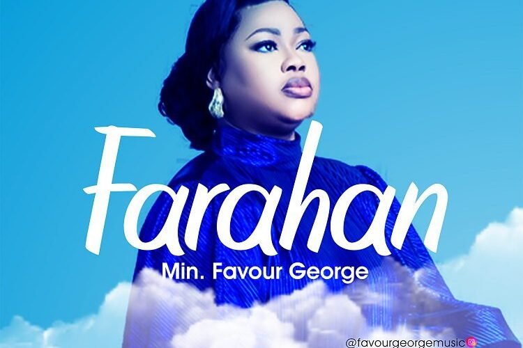 Favour George Shares “Farahan”