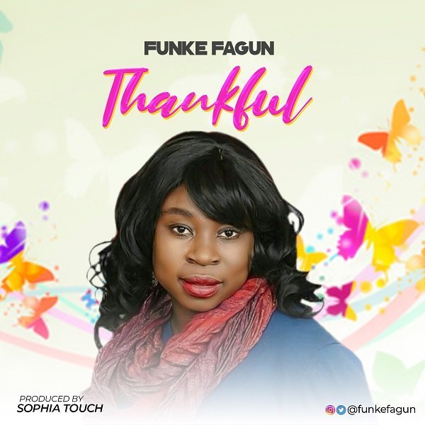 [New Song]: Funke Fagun – Thankful