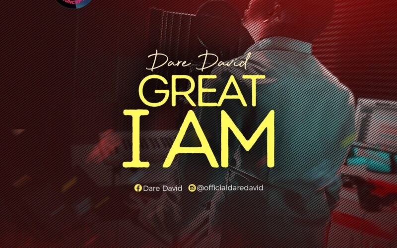 Dare David Releases Great I Am